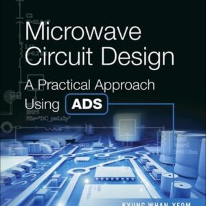 Manual solution For Microwave Circuit Design: A Practical Approach Using ADS 1 by Kyung-Whan Yeom