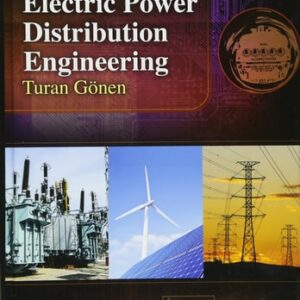 Test Bank For Electric Power Distribution Engineering 3th by Turan Gonen