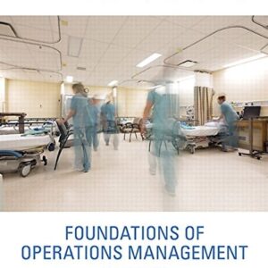 Manual solution For Foundations of Operations Management, Fourth Canadian Edition Plus Companion Website without Pearson eText -- Access Card Package 4 by Larry Ritzman, Lee Krajewski, Manoj Malhotra, Robert Klassen