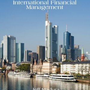 Manual solution For International Financial Management 12 by Jeff Madura