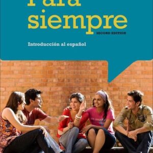 Manual solution For Para siempre: Introduccion al espanol (World Languages) 2 by Marino de Leon, Marta Montemayor