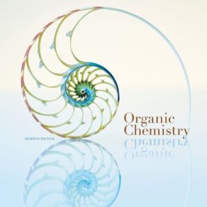 Test Bank For Organic Chemistry 7th by William H. Brown, Brent L. Iverson, Eric Anslyn, Christopher S. Foote