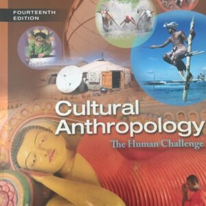 Test Bank For Cultural Anthropology: The Human Challenge 14th by William A. Haviland, Harald E. L. Prins, Bunny McBride, Dana Walrath