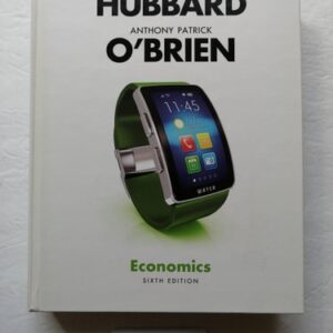 Test Bank For Economics 6th by Glenn Hubbard, Anthony O'Brien