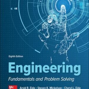 Manual solution For Engineering Fundamentals and Problem Solving 8 by Arvid Eide