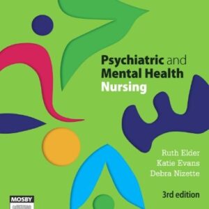 Test Bank For Psychiatric and Mental Health Nursing 3rd Revised editionth by Ruth Elder