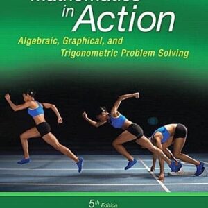 Test Bank For Mathematics in Action: Algebraic, Graphical, and Trigonometric Problem Solving Plus NEW MyLab Math -- Access Card Package (What's New in Developmental Math?) 5th by Consortium for Foundation Mathematics