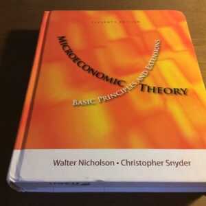 Manual solution For Microeconomic Theory: Basic Principles and Extensions (Upper Level Economics Titles) 11 by Walter Nicholson, Christopher M. Snyder