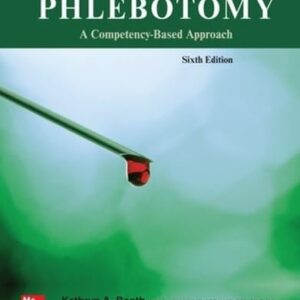 Test Bank For Phlebotomy: A Competency Based Approach 6th by Kathryn Booth, Lillian Mundt