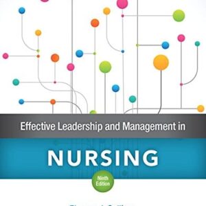 Manual solution For Effective Leadership and Management in Nursing 9 by Eleanor Sullivan