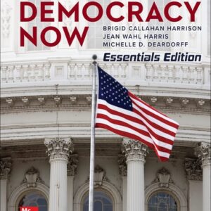 Manual solution For American Democracy Now, Essentials 7 by Brigid Harrison, Jean Harris, Michelle Deardorff