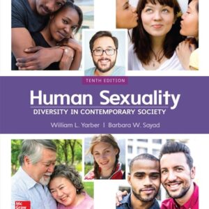 Manual solution For Human Sexuality: Diversity in Contemporary Society 10 by William Yarber, Barbara Sayad