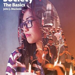 Test Bank For Society: The Basics -- Books a la Carte (14th Edition) 14th by John J. Macionis