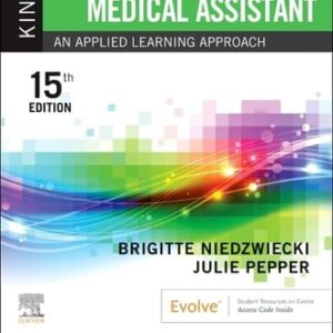 Manual solution For Kinn's The Administrative Medical Assistant - Binder Ready 15 by Brigitte Niedzwiecki RN MSN RMA, Julie Pepper BS CMA (AAMA)