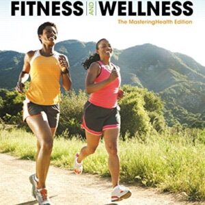 Test Bank For Total Fitness & Wellness, The Mastering Health Edition (7th Edition) 7th by Scott K. Powers, Stephen L. Dodd