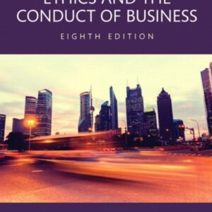 Manual solution For Ethics and the Conduct of Business -- Revel Access Code 8 by John Boatright, Jeffery Smith
