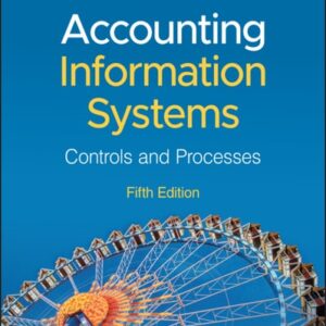 Manual solution For Accounting Information Systems: Controls and Processes 5 by Leslie Turner, Andrea B. Weickgenannt, Mary Kay Copeland