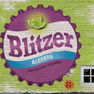 Manual solution For Algebra for College Students 8 by Robert Blitzer
