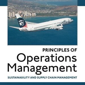 Manual solution For Principles of Operations Management: Sustainability and Supply Chain Management 10 by Jay Heizer, Barry Render, Chuck Munson