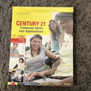 Manual solution For Century 21 Computer Skills and Applications, Lessons 1-90 (Century 21 Keyboarding) 10 by Jack P. Hoggatt, Jon A. Shank, James R. Smith