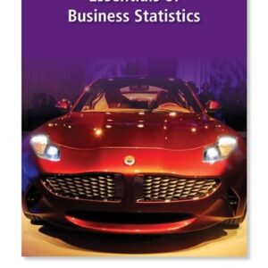 Manual solution For Essentials of Business Statistics (Irwin Statistics) 5 by Bruce Bowerman, Richard O'Connell, Emily Murphree, J. Burdeane Orris