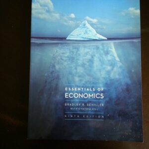 Manual solution For Essentials of Economics, 9th Edition 9th by Bradley R Schiller, Karen Gebhardt
