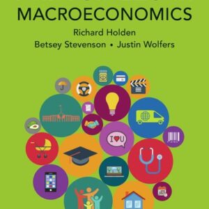 Test Bank For Principles of Macroeconomics 1th by Betsey Stevenson, Justin Wolfers, Richard Holden