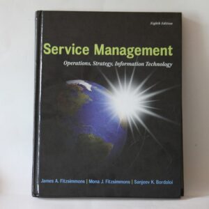 Test Bank For Service Management: Operations, Strategy, Information Technology 1th by James A. Fitzsimmons
