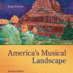 Test Bank For America's Musical Landscape 7th by Jean Ferris