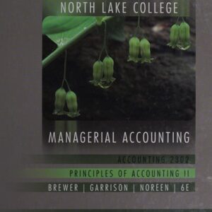 Manual solution For Introduction to Managerial Accounting 6 by Peter Brewer, Ray Garrison, Eric Noreen