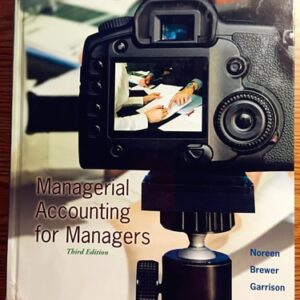 Test Bank For Managerial Accounting for Managers 3th by Eric Noreen, Peter Brewer, Ray Garrison