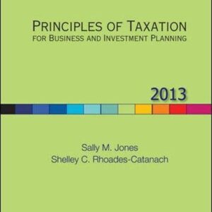Test Bank For Principles of Taxation for Business and Investment Planning, 2013 Edition 16th by Sally Jones, Shelley Rhoades-Catanach