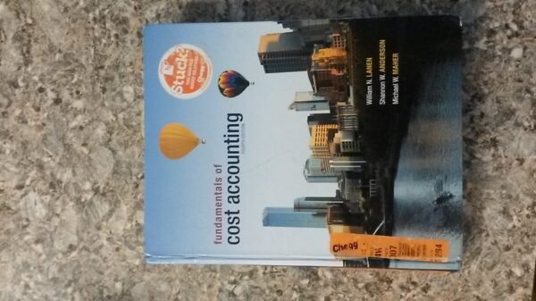 Test Bank For Fundamentals of Cost Accounting, 4th Edition 4thth by William Lanen, Shannon Anderson, Michael Maher