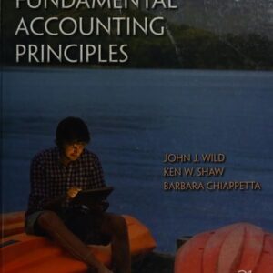 Manual solution For Fundamental Accounting Principles 21 by John Wild, Ken Shaw, Barbara Chiappetta