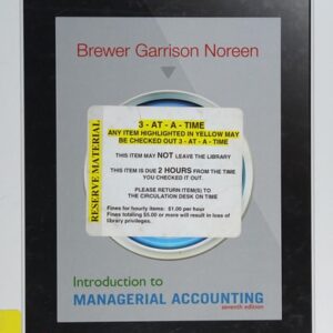 Manual solution For Introduction to Managerial Accounting 7 by Peter Brewer, Ray Garrison, Eric Noreen