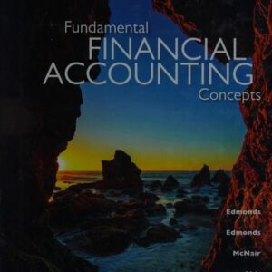 Test Bank For Fundamental Financial Accounting Concepts, 9th Edition 9th by Thomas Edmonds, Christopher Edmonds, Frances McNair, Philip Olds