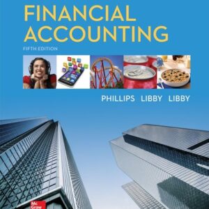 Test Bank For Fundamentals of Financial Accounting 5th by Fred Phillips, Robert Libby, Patricia Libby