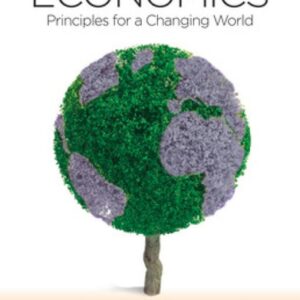 Test Bank For Economics: Principles for a Changing World 6th by Eric Chiang