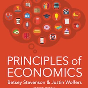 Test Bank For Principles of Economics 2th by Betsey Stevenson, Justin Wolfers