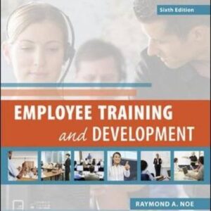 Test Bank For Employee Training & Development 6th by Raymond Noe