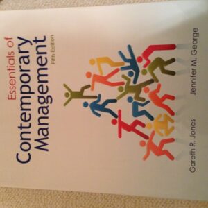 Manual solution For Essentials of Contemporary Management 5 by Gareth Jones, Jennifer George