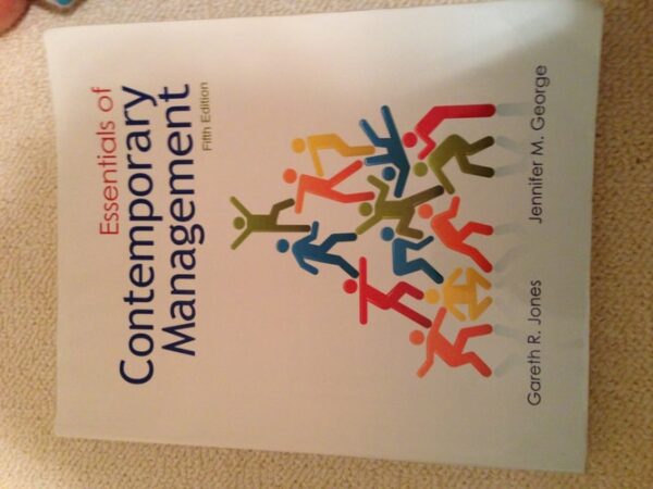 Manual solution For Essentials of Contemporary Management 5 by Gareth Jones, Jennifer George