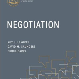 Test Bank For Negotiation 7th by Roy Lewicki, David Saunders, Bruce Barry
