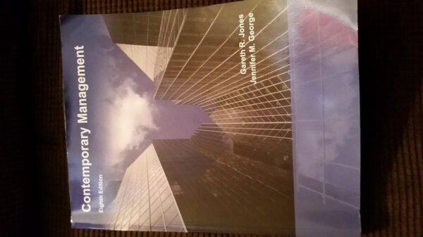 Manual solution For Contemporary Management 8 by Gareth Jones, Jennifer George