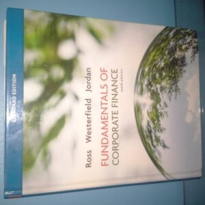 Manual solution For Fundamentals of Corporate Finance Standard Edition (McGraw-Hill/Irwin Series in Finance, Insurance, and Real Estate) 10 by Stephen Ross, Randolph Westerfield, Bradford Jordan