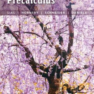 Manual solution For Precalculus 6 by Margaret Lial, John Hornsby, David Schneider, Callie Daniels