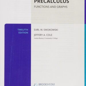 Test Bank For Precalculus: Functions and Graphs 12th by Earl Swokowski, Jeffery Cole