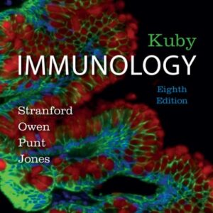 Test Bank For Kuby Immunology Media Update 8th by Sharon Stranford, Judy Owen, Jenni Punt, Patricia Jones