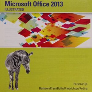 Manual solution For Enhanced Computer Concepts and MicrosoftOffice 2013 Illustrated 1 by June Jamrich Parsons, Dan Oja, David W. Beskeen, Carol M. Cram, Jennifer Duffy