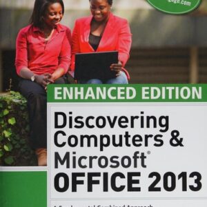 Manual solution For Enhanced Discovering Computers & Microsoft Office 2013: A Combined Fundamental Approach 1 by Misty E. Vermaat